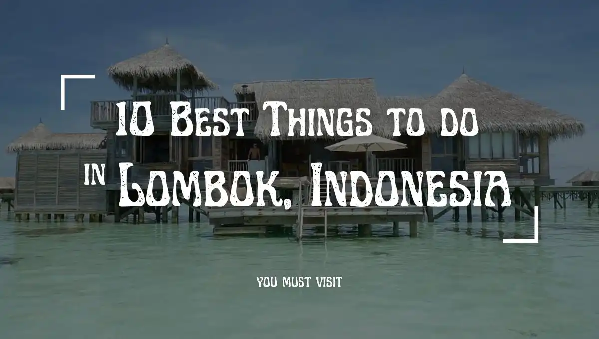 Best Things To Do In Lombok